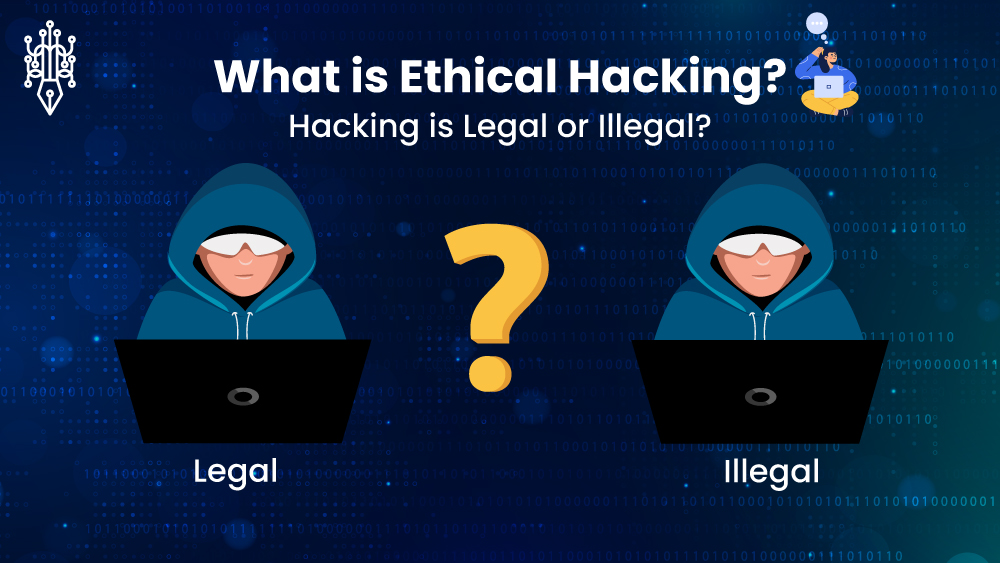what is Ethical-Hacking