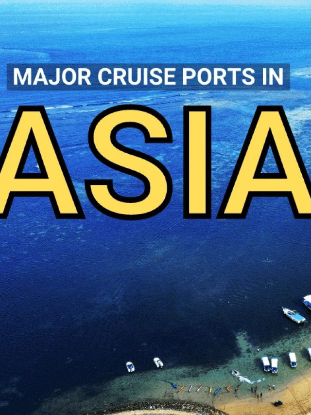 11 Major Cruise Ports in Asia [You Need To Know]